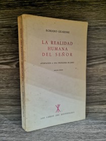 La realidad humana del señor GUARDINI, ROMANO - Los libros del monograma