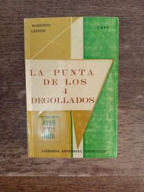 La punta de los cuatro degollados LEITON, ROBERTO - Juventud