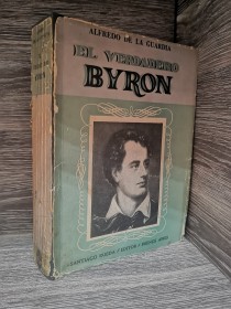 El verdadero Byron DE LA GUARDIA, ALFREDO - Santiago Rueda