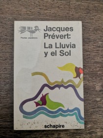 La lluvia y el sol PRÉVERT, JACQUES - Schapire