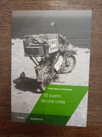 El sueño de una cosa PASOLINI, PIER PAOLO - Mardulce