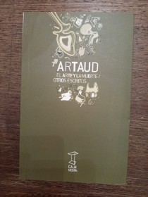 El arte y la muerte. Otros escritos ARTAUD, ANTONIN - Caja Negra