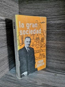 La gran sociedad JOHNSON, LYNDON - Alboreal