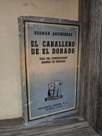 El caballero de El Dorado ARCINIEGAS, GERMÁN - Losada