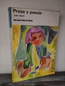 Prosa y poesía MARTÍ, JOSÉ - Kapelusz