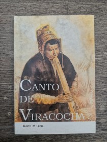 Canto de Viracocha MILLER, DAVID - Los Amigos del Libro