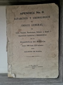 Apéndice n°6 de Leyes, decretos, órdenes y demás de Bolivia (1909-1919)