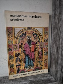 Manuscritos irlandeses primitivos AA. VV. - Unesco-Hermes