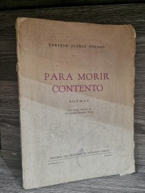 Para morir contento JUAREZ TOLEDO, ENRIQUE - Guatemala