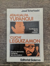 Atahualpa Yupanqui - Cuchi Leguizamón TCHERKASKI, JOSÉ - Galerna