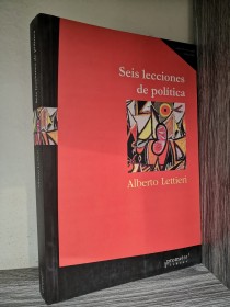 Seis lecciones de política LETTIERI, ALBERT - Prometeo