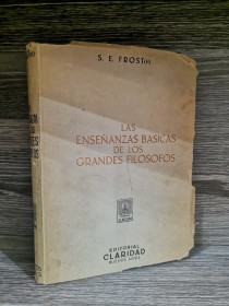 Las enseñanzas básicas de los grandes filósofos FROST, S. E. - Claridad