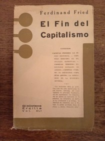 El fin del capitalismo - FRIED, FERDINAND - Ercilla