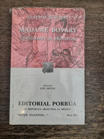 Madame Bovary - Costumbres de provincia FLAUBERT, GUSTAVE - Porrúa