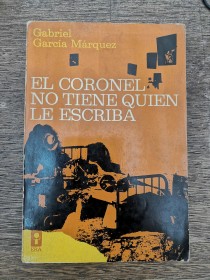 El coronel no tiene quien le escriba GARCÍA MÁRQUEZ, GABRIEL - ERA