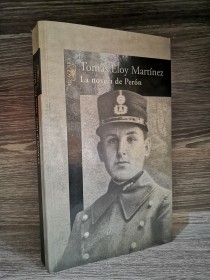 La novela de Perón MARTÍNEZ, TOMÁS ELOY - Alfaguara