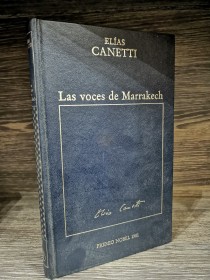 Las voces de Marrakech CANETTI, ELÍAS - Premio Nobel Orbis