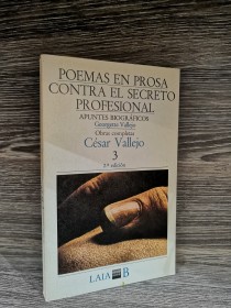 Poemas en prosa - Contra el secreto profesional VALLEJO, CÉSAR - Laia B