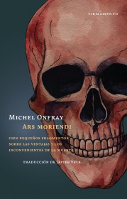 Ars Moriendi ONFRAY, MICHEL - Firmamento