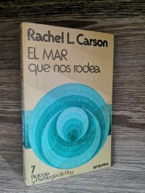 El mar que nos rodea CARSON, RACHEL - Grijalbo
