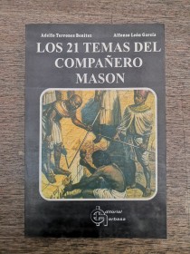 Los 21 temas del compañero masón TERRONES, A. Y LEÓN, A. - Herbasa