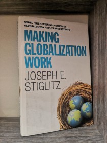 Making globalization work STIGLITZ, JOSEPH - Norton (en inglés)