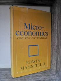 Micro-economics. Theory and applications MANSFIELD, EDWIN - Norton (en inglés)