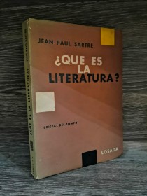 Qué es la literatura? SARTRE, JEAN PAUL - Losada