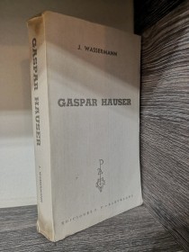 Gaspar Hauser WASSERMANN, JAKOB - Ediciones G.P.