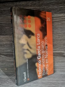 Romancero gitano - Poeta en Nueva York GARCÍA LORCA, FEDERICO - Clarín