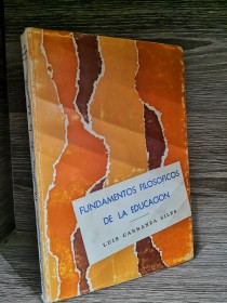 Fundamentos filosóficos de la educación CARRANZA SILES, JAIME - La Paz (1973)