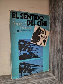 El sentido del cine EISENSTEIN, SERGIO - Siglo Veintiuno