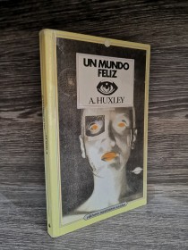 Un mundo feliz HUXLEY, ALDOUS - Editores Mexicanos Unidos