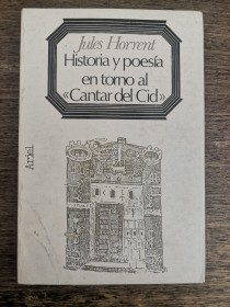 Historia y poesía en torno al Cantar del Cid HORRENT, JULES - Ariel