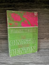 La dinastía de los Benton YERBY, FRANK - Rodas