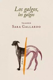 Los galgos, los galgos GALLARDO, SARA - Fiordo