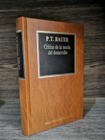 Crítica de la teoría del desarrollo BAUER, P. T. - Orbis