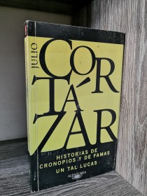 Historia de cronopios y de famas - Un tal Lucas CORTÁZAR, JULIO - Alfaguara