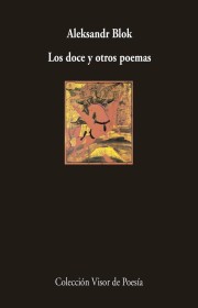 Los doce y otros poemas BLOK, ALEKSANDR – Visor