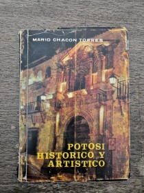 Potosí histórico y artístico CHACON TORRES, MARIO - Rotary Club Potosí