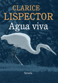 Agua viva LISPECTOR, CLARICE – Siruela