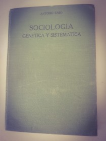 Sociología (Genética y sistemática) 1° - Caso, Antonio - Talleres Gráficos La Nación