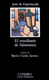 El estudiante de Salamanca ESPRONCEDA, JOSÉ DE – Cátedra