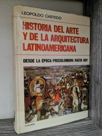 Historia del arte y de la arquitectura latinoamericana CASTEDO, LEOPOLDO - Pomaire