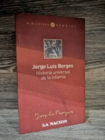 Historia universal de la infamia BORGES, JORGE LUIS - La Nación