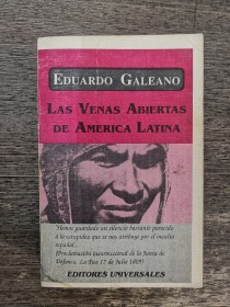 Las venas abiertas de América Latina GALEANO, EDUARDO - Editores Universales