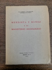 Mendieta y Nuñez y su magisterio sociológico AGRAMONTE, ROBERTO - Cultura