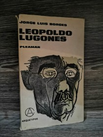 Leopoldo Lugones BORGES, JORGE LUIS - Pleamar