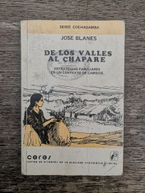 De los Valles al Chapare BLANES, JOSÉ - CERES