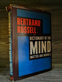 Dictionary of the mind. Matter and morals RUSSELL, BERTRAND - Philosophical Library